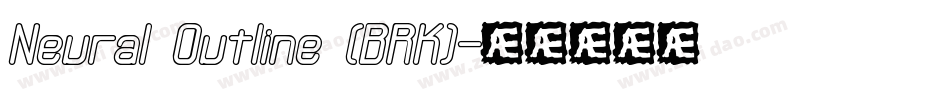 Neural Outline (BRK)字体转换